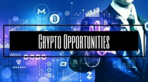 Crypto Opportunities