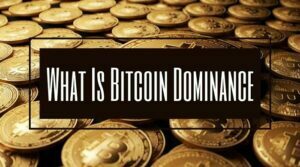 What Is Bitcoin Dominance