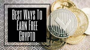 Best Ways To Earn Free Crypto