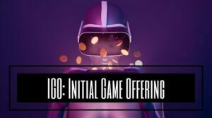 Initial Game Offering - IGO