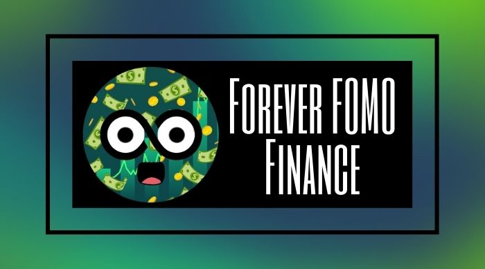 Forever FOMO Finance