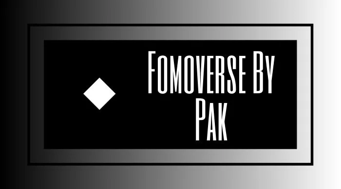 Fomoverse by PAK