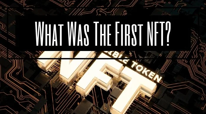 What Was The First NFT?