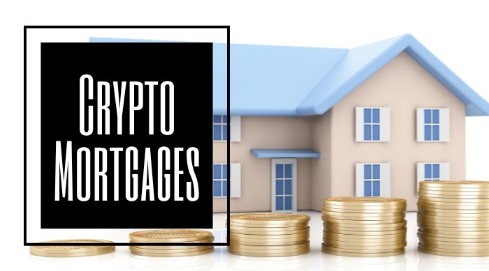 Crypto Mortgages