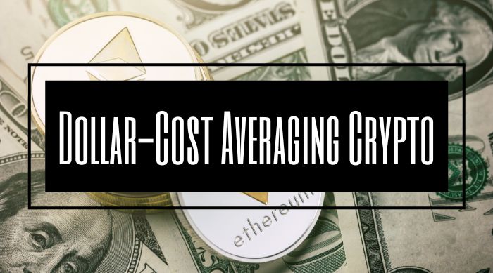 Dollar Cost Averaging Crypto (DCA)
